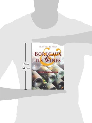 Bordeaux and Its Wines: Seventeenth Edition  Under the direction of Bruno Boidron,Used