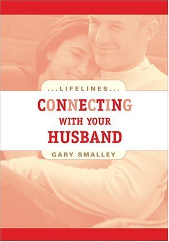 Connecting with Your Husband (Life Lines),Used