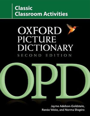 Oxford Picture Dictionary Classic Classroom Activities: Teacher Resource Of Reproducible Activities To Help Develop Cooperative
