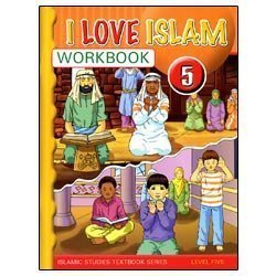 I Love Islam Workbook: Level 5
