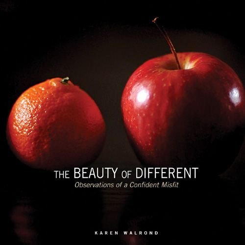 The Beauty of Different: Observations of a Confident Misfit,Used