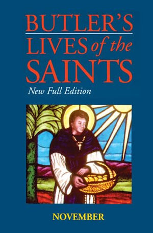 Butler'S Lives Of The Saints: November,Used