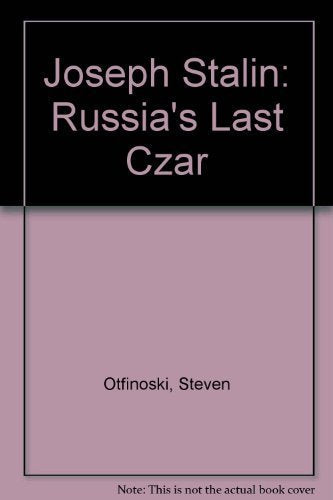 Joseph Stalin: Russia's Last Czar,Used