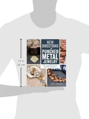 New Directions in Punched Metal Jewelry: 20 Clever and Easy Stamped Projects,Used
