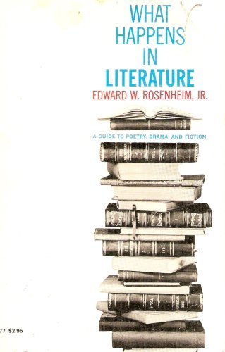 What Happens in Literature: A Guide to Poetry, Drama and Fiction,Used