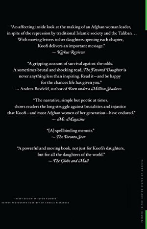 The Favored Daughter: One Womans Fight To Lead Afghanistan Into The Future-new