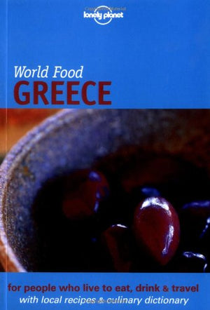 Lonely Planet World Food Greece (Lonely Planet World Food Guides),Used