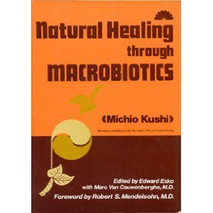 Natural Healing Through Macrobiotics,Used