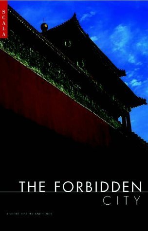 The Forbidden City: A Short Hisory and Guide,Used