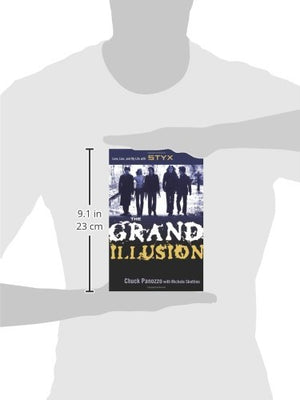 The Grand Illusion: Love, Lies, And My Life With Styx,Used