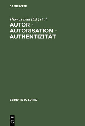 Autor  Autorisation  Authentizitt: Beitrge Der Internationalen Fachtagung Der Arbeitsgemeinschaft Fr Germanistische Edition [.,Used