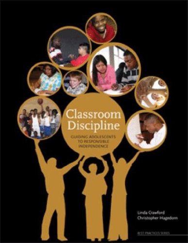 Classroom Discipline Guiding Adolescents to Responsible Independence,New