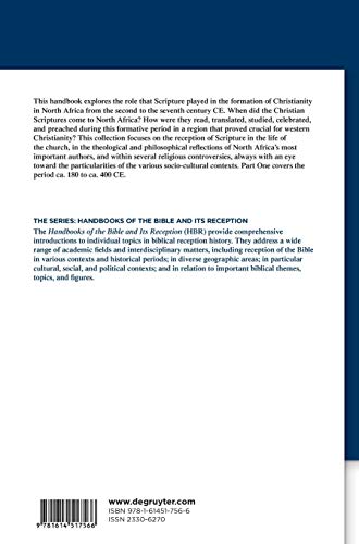 The Bible in Christian North Africa: Part I: Commencement to the Confessiones of Augustine (ca. 180 to 400 CE) (Handbooks of the,Used
