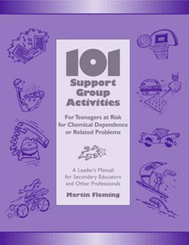 101 Support Group Activities for Teenagers at Risk for Chemical Dependence or Related Problems,Used