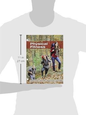 Concepts Of Physical Fitness: Active Lifestyles For Wellness, Loose Leaf Edition
