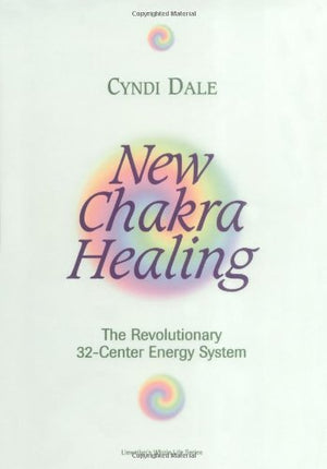 New Chakra Healing: Activate Your 32 Energy Centers (Llewellyn's Whole Life Series),Used