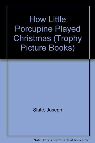 How Little Porcupine Played Christmas (Trophy Picture Books),Used