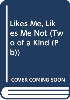 Likes Me, Likes Me Not,Used