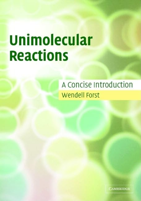 Unimolecular Reactions: A Concise Introduction,Used