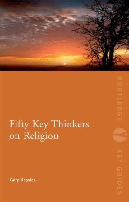 Fifty Key Thinkers On Religion (Routledge Key Guides)
