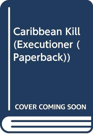 Caribbean Kill (Executioner (Paperback)),Used
