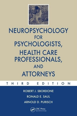 Neuropsychology for Psychologists, Health Care Professionals, and Attorneys (Rob & Smith's Operative Surgery Series),Used