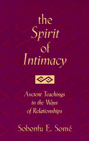 The Spirit Of Intimacy: Ancient Teachings In The Ways Of Relationships,Used