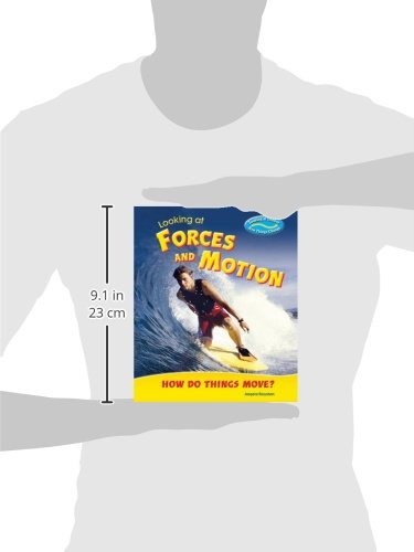 Looking at Forces and Motion: How Do Things Move? (Looking at Science: How Things Change),Used