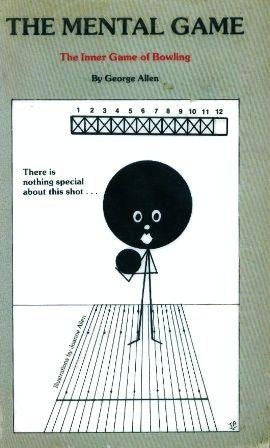 Mental Game: The Inner Game of Bowling,New