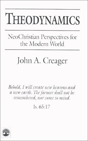 Theodynamics: Neochristian Perspectives For The Modern World,Used