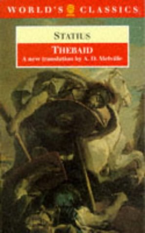 Thebaid (The World'S Classics) (The ^Aworld'S Classics)
