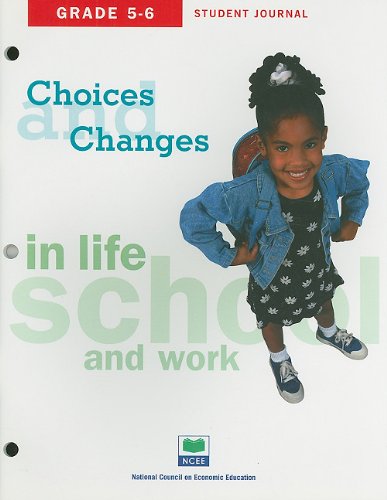 Choices & Changes in Life, School, and Work Grade 5 6  Student Journal,Used