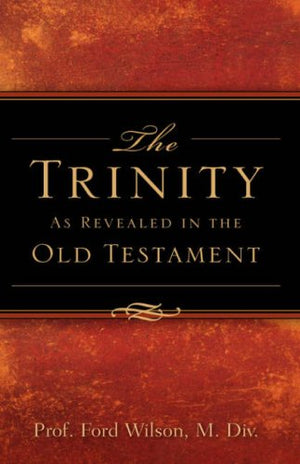 The Trinity As Revealed in the Old Testament,Used