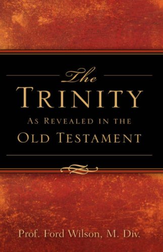 The Trinity As Revealed in the Old Testament,Used