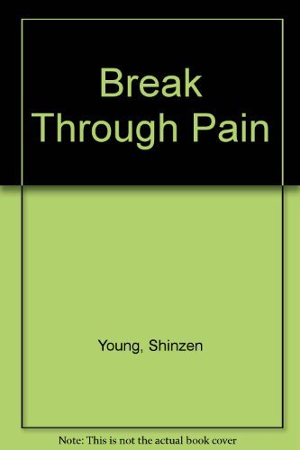 Break Through Pain: How to Relieve Pain Using Powerful Meditation Techniques,Used