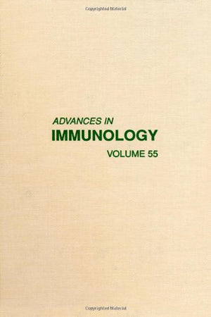 Advances In Immunology (Volume 55)
