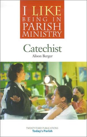 I Like Being in Parish Ministry: Catechist,Used