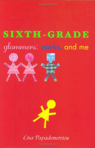 Sixthgrade Glommers, Norks, And Me,New
