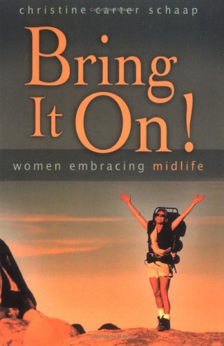 Bring It On! Women Embracing Midlife,Used