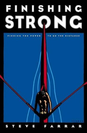 Finishing Strong: Finding the Power to Go the Distance,Used