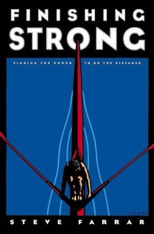 Finishing Strong: Finding the Power to Go the Distance,Used