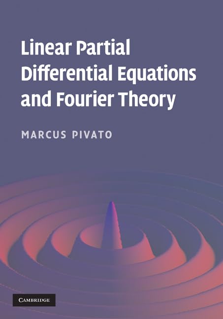 Linear Partial Differential Equations and Fourier Theory,Used