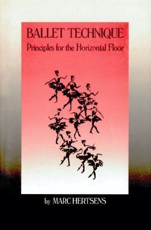 Ballet Technique: Principles for the Horizontal Floor,Used