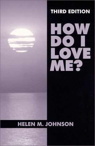 How Do I Love Me?