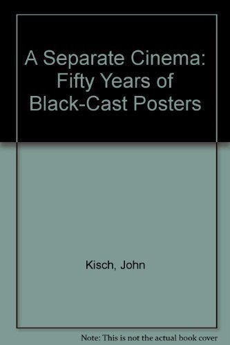 A Separate Cinema: Fifty Years of BlackCast Posters,Used
