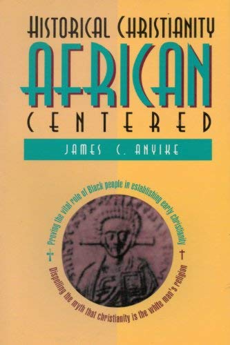 Historical Christianity African Centered,Used