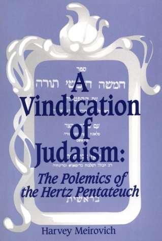 A Vindication of Judaism: The Polemics of the Hertz Pentateuch (The Moreshet Series, V. 14),Used
