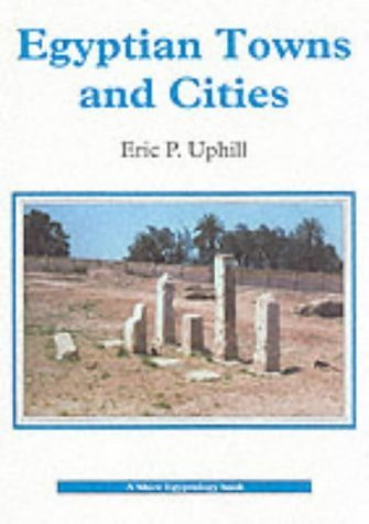 Egyptian Towns And Cities (Shire Egyptology),Used