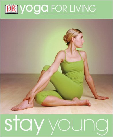 Yoga for Living: Stay Young (Yoga for Living),Used