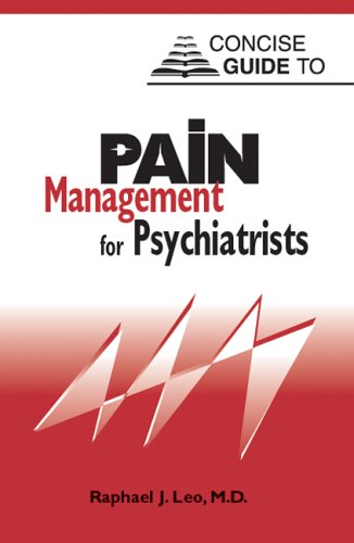Concise Guide to Pain Management for Psychiatrists (Concise Guides),Used